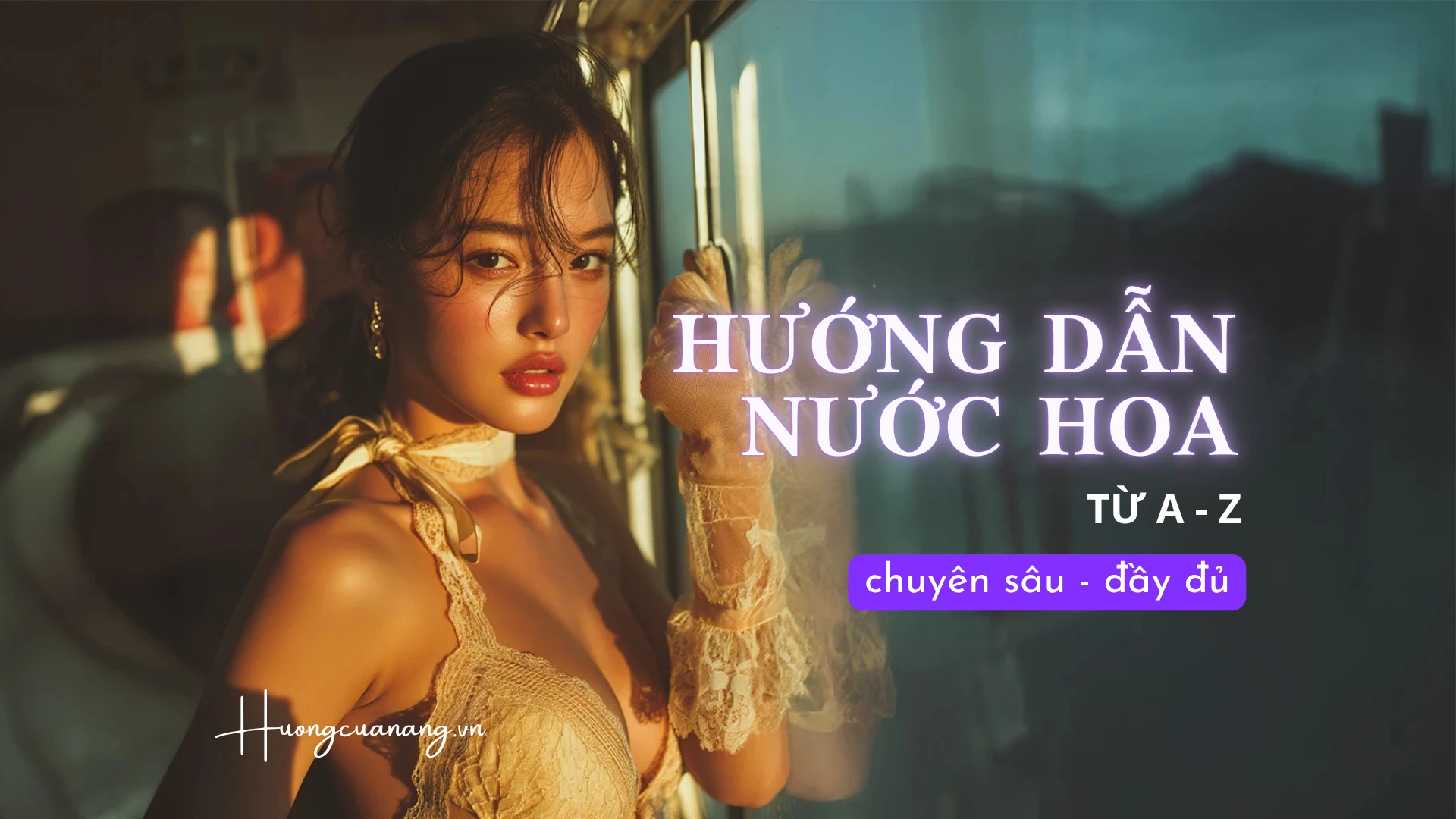 Nước Hoa Cho Người Mới: Hướng Dẫn Từ A-Z